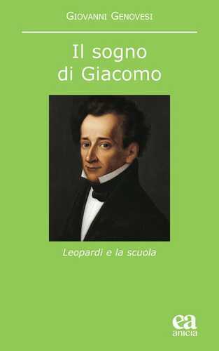 Il sogno di Giacomo. Leopardi e la scuola