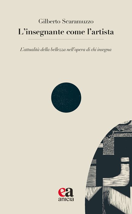 L'insegnante come l'artista. L’attualità della bellezza nell’opera di chi insegna