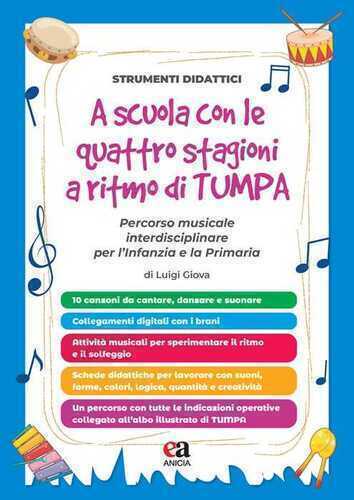 A scuola con le quattro stagioni a ritmo di TumPa. Percorso musicale interdisciplinare per l’Infanzia e la Primaria
