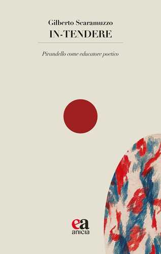 In-tendere. Pirandello come educatore poetico