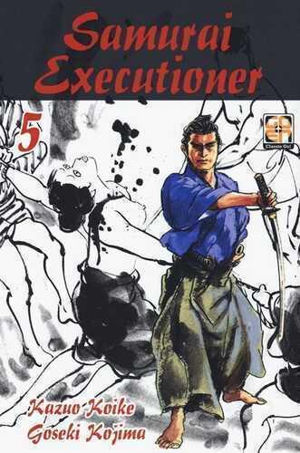 Samurai executioner. Vol. 5 — Kazuo Koike