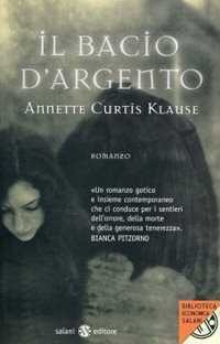 Il bacio d'argento — Annette Curtis Klause
