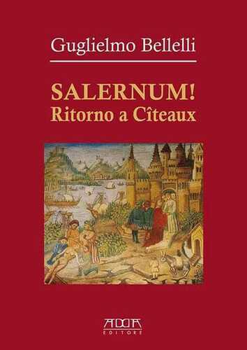 Salernum! Ritorno a Cîteaux