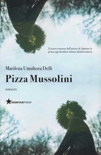 Pizza Mussolini — Marilena Umuhoza Delli
