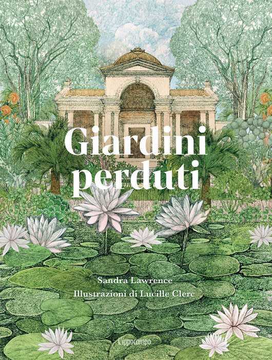 Giardini perduti — Sandra Lawrence