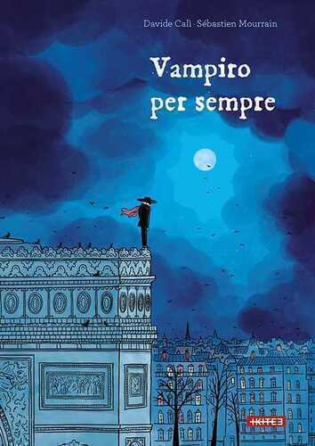 Vampiro per sempre. Ediz. a colori