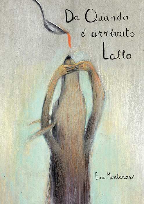 Da quando è arrivato Lallo. Ediz. illustrata