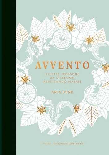 Avvento. Ricette tedesche da sfornare aspettando il Natale