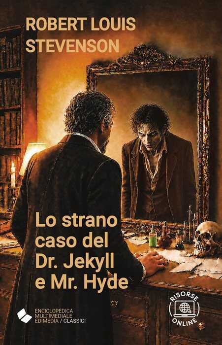 Lo strano caso del Dr. Jekyll e Mr. Hyde. Ediz. integrale. Con risorse online