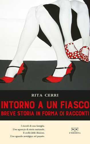 Intorno a un fiasco Breve storia in forma di racconti