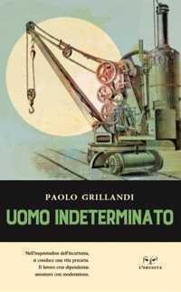 Uomo indeterminato — Paolo Grillandi