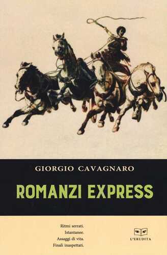Romanzi express — Giorgio Cavagnaro