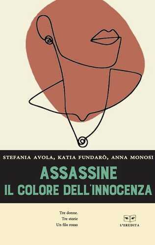 Assassine. Il colore dell’innocenza