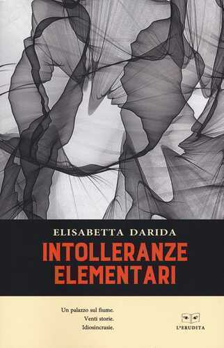 Intolleranze Elementari — Elisabetta Darida