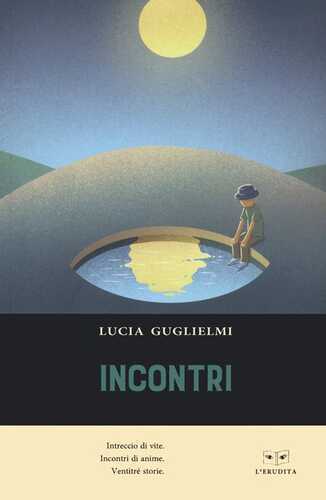 Incontri — Lucia Guglielmi