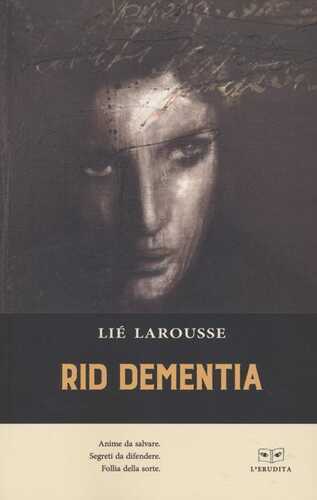Rid Dementia — Lié Larousse