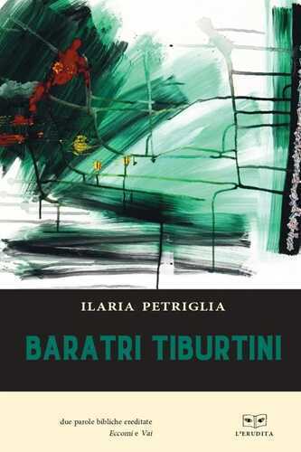 Baratri tiburtini — Ilaria Petriglia