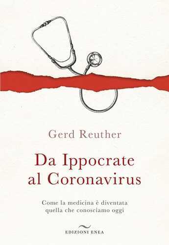Da Ippocrate al Coronavirus. Come la medicina è diventata quella che conosciamo oggi
