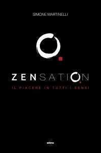 Zensation. Il piacere in tutti i sensi