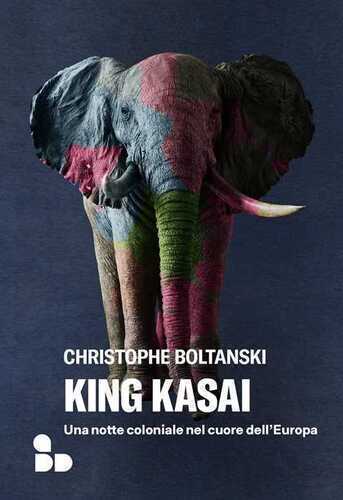 King Kasai. Una notte coloniale nel cuore dell'Europa