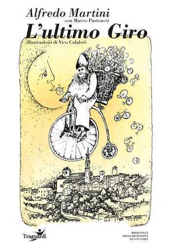 L'ultimo Giro — Alfredo Martini