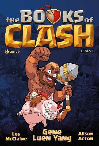 The Books of Clash. Le leggende leggendarie delle leggendarissime imprese. Vol. 1