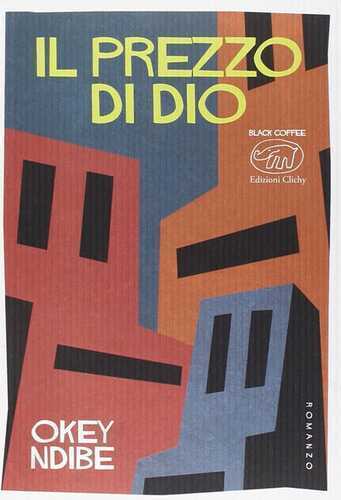 Il prezzo di Dio — Okey Ndibe