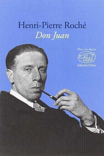 Don Juan — Henri-Pierre Roche