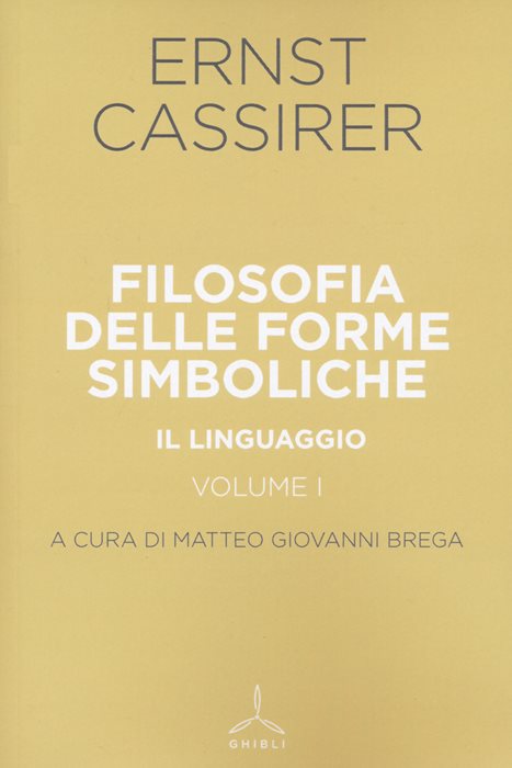 Filosofia delle forme simboliche. Vol. 1: Il linguaggio