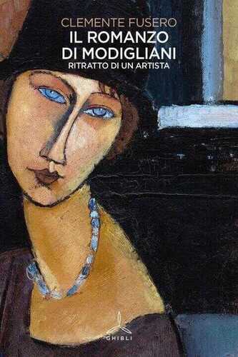 romanzo di Modigliani. Ritratto di un artista