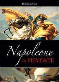 Napoleone in Piemonte — Mauro Minola