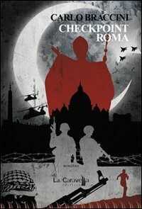 Chekpoint Roma — Carlo Braccini