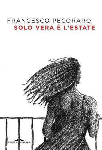 Solo vera è l'estate — Francesco Pecoraro