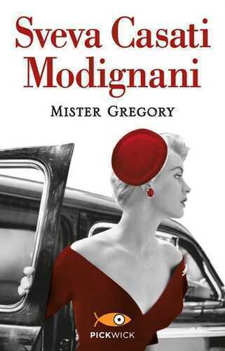 Mister Gregory — Sveva Casati Modignani