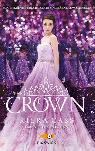 The crown. The selection — Kiera Cass