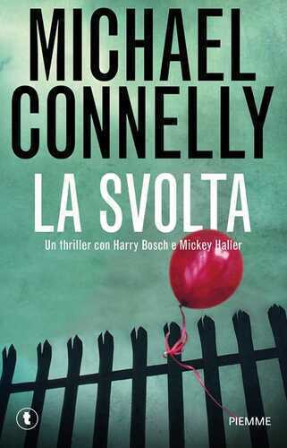 La svolta — Michael Connelly