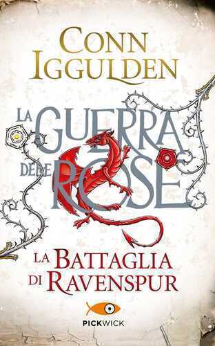 La battaglia di Ravenspur. La guerra delle Rose. Vol. 4