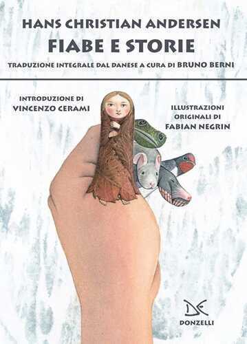 Fiabe e storie. Ediz. integrale — Hans Christian Andersen