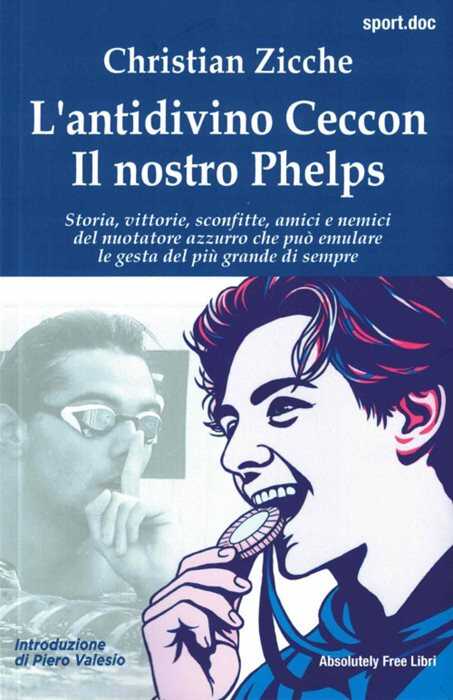 L'antidivino Ceccon, il nostro Phelps