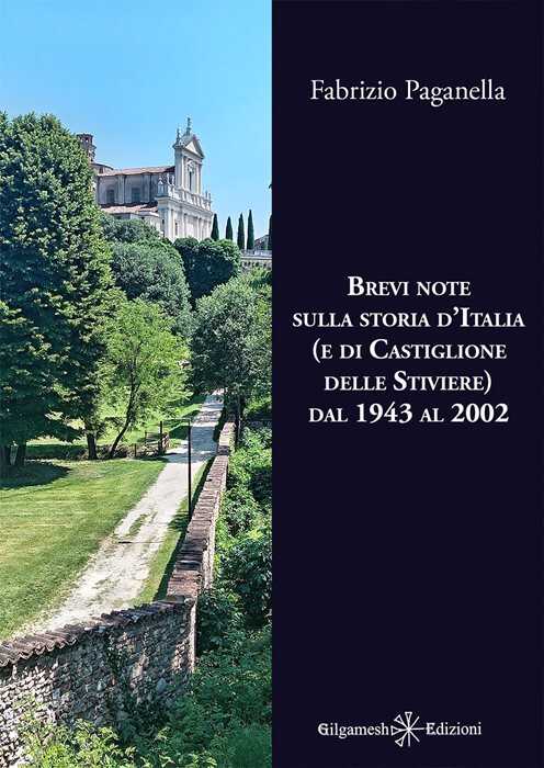 Brevi note sulla storia d'Italia (e di Castiglione delle Stiviere) dal 1943 al 2002