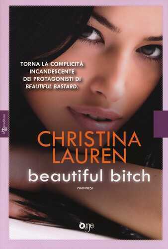 Beautiful bitch — Christina Lauren