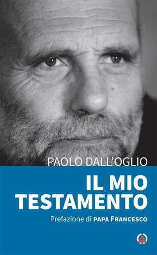 Il mio testamento — Paolo Dall'Oglio