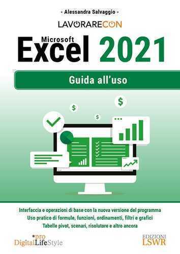 Lavorare con Microsoft Excel 2021. Guida all'uso