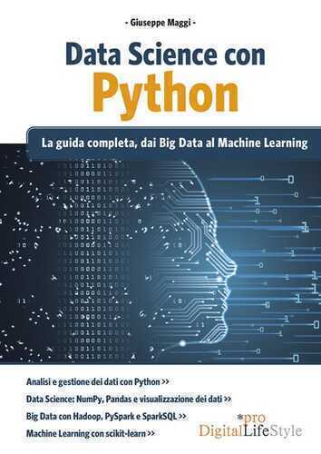Data Science con Python. La guida completa, dai Big Data al Machine Learning — Giuseppe Maggi