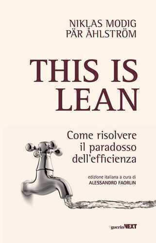 This is lean. Come risolvere il paradosso dell’efficienza