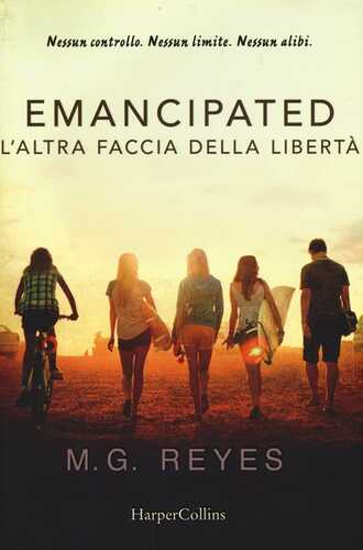 Emacipated. L'altra faccia della libertà