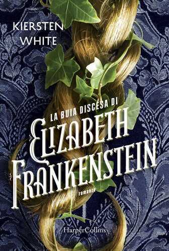La buia discesa di Elizabeth Frankenstein