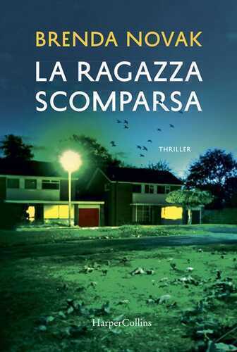 La ragazza scomparsa — Brenda Novak