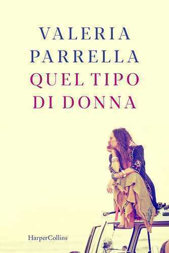 Quel tipo di donna — Valeria Parrella