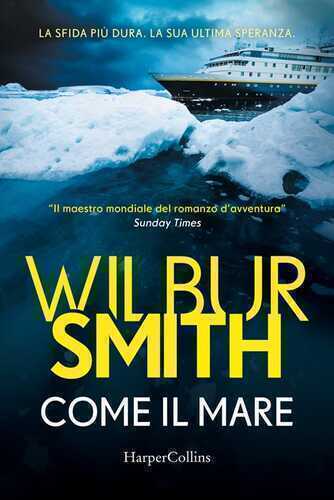 Come il mare — Wilbur Smith,